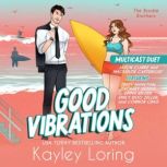 Good Vibrations, Kayley Loring