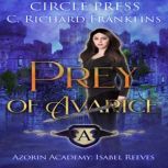 Prey of Avarice, C. Richard Franklins