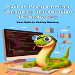 Python Programming Language. Introduc..., James Ferry