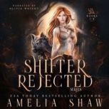 The Shifter Rejected Series Books 1 ..., Amelia Shaw