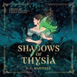 Shadows Of Thysia, C.C. Martinez