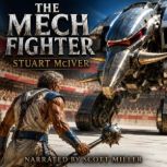 The Mech Fighter, Stuart McIver