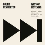 Ways of Listening, Rollie Pemberton