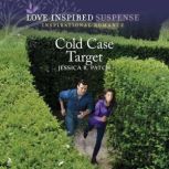 Cold Case Target, Jessica R. Patch