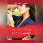 Her One and Only, Becky Wade