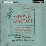 Simple Sabotage, Robert M. Galford