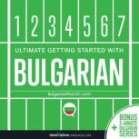 Ultimate Getting Started with Bulgari..., Innovative Language Learning