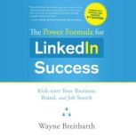 The Power Formula for LinkedIn Succes..., Wayne Breitbarth