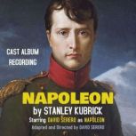 NAPOLEON by Stanley Kubrick World Premiere Recording, David Serero