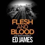 Flesh & Blood, Ed James