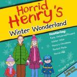 Horrid Henry's Winter Wonderland, Lucinda Whiteley