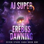 Erebus Dawning, AJ Super