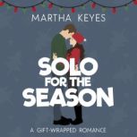 Solo for the Season, Martha Keyes