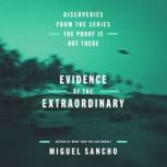Evidence of the Extraordinary, Miguel Sancho