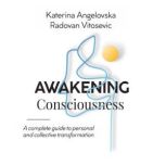 Awakening Consciousness, Radovan V?tosev?c