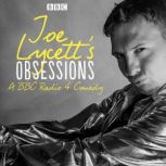 Joe Lycetts Obsessions Series 1, Joe Lycett
