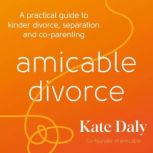amicable divorce, Kate Daly