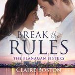 Break the Rules, Claire Boston