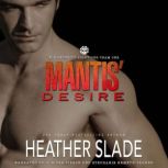 Mantis Desire, Heather Slade