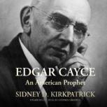 Edgar Cayce, Sidney D. Kirkpatrick