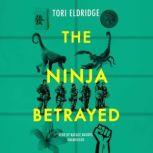 The Ninja Betrayed, Tori Eldridge