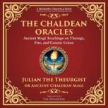 The Chaldean Oracles, Julian the Theurgist