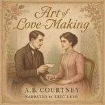 The Art of LoveMaking, A.B. Courtney