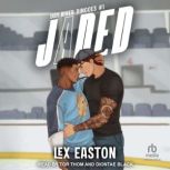Jaded, Lex Easton