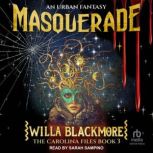 Masquerade, Willa Blackmore