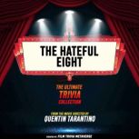 The Hateful Eight  The Ultimate Triv..., Film Trivia Metaverse