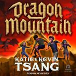 Dragon Mountain, Katie Tsang