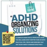 ADHD Organizing Solutions, Monica Payne