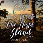 Our TwoWeek, OneNight Stand, Mimi Francis