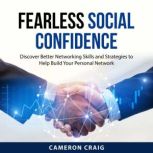 Fearless Social Confidence, Cameron Craig