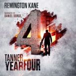 Tanner Year Four, Remington Kane