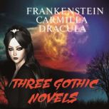 Three Gothic Novels, Mary Wollstonecraft Shelley