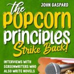 The Popcorn Principles Strike Back, John Gaspard