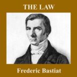 The Law, Frederic Bastiat