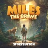 Miles the Brave, Storybutton