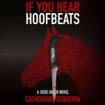 If You Hear Hoofbeats, Catherine Sequeira