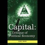 Capital A Critical Analysis of Capit..., Karl Marx
