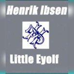 Little Eyolf, Henrik Ibsen