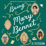 Being Mary Bennet, J. C. Peterson