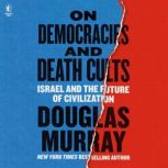 On Democracies and Death Cults, Douglas Murray