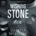 Wishing Stone, Dakota Willink