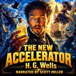 The New Accelerator, H. G. Wells