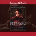 Betrayals, Lili St. Crow