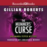 The Mummer's Curse, Gillian Roberts