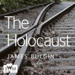 The Holocaust, James Bulgin