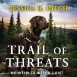 Trail of Threats, Jessica R. Patch